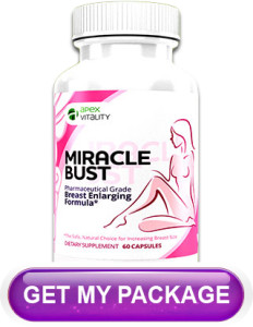 Miracle Bust Review – This Top Breast Enhancement Product Work Effectively?